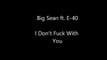 Big Sean Ft. E-40 - I Don't Fuck With You (Official Lyrics)