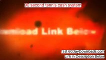 90 Second Tennis Cash System 2014 (our review + download link)