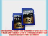 Nikon D3200 DSLR Camera 32GB SD SDHC Class 10 twin pack 64GB TOTAL 2 X 32GB Cards High Speed