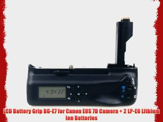 LCD Battery Grip BG-E7 for Canon EOS 7D Camera   2 LP-E6 Lithium Ion Batteries