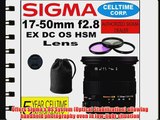Sigma 17-50mm F2.8 EX DC OS HSM Zoom Lens for Canon Digital SLR Cameras   3 Piece Filter Kit