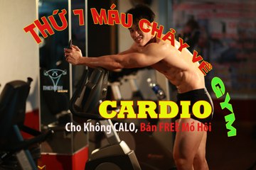 CARDIO đúng cách để giảm mỡ nhanh nhất và tăng cường sức khỏe chống mất cơ