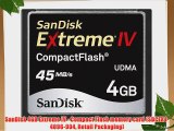 SanDisk 4GB Extreme IV - Compact Flash memory card (SDCFX4-4096-904 Retail Packaging)