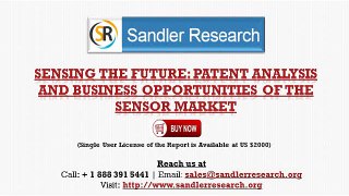 Sensing the Future- Patent Analysis and Business Opportunities of the Sensor Market