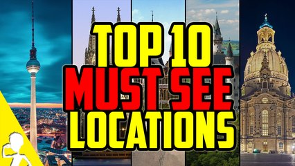 Top 10 Must See Locations In Germany | Get Germanized