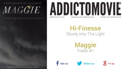Maggie - Trailer #1 Music #2 (Hi-Finesse - Slowly Into The Light)