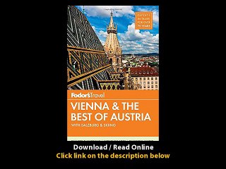 Download Fodors Vienna the Best of Austria By Fodors PDF.mp4