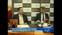 Sector exportador ecuatoriano pide revisión de salvaguardias