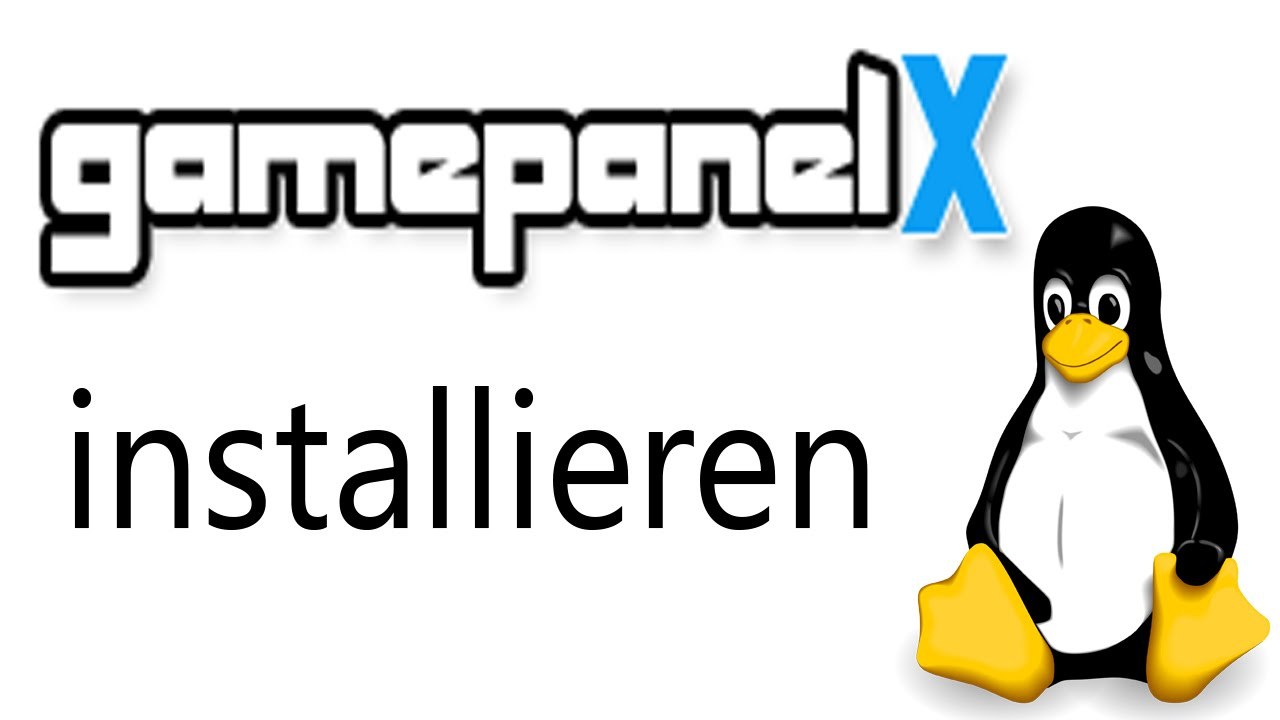 [TUT] GamePanelX installieren [DE | FullHD]