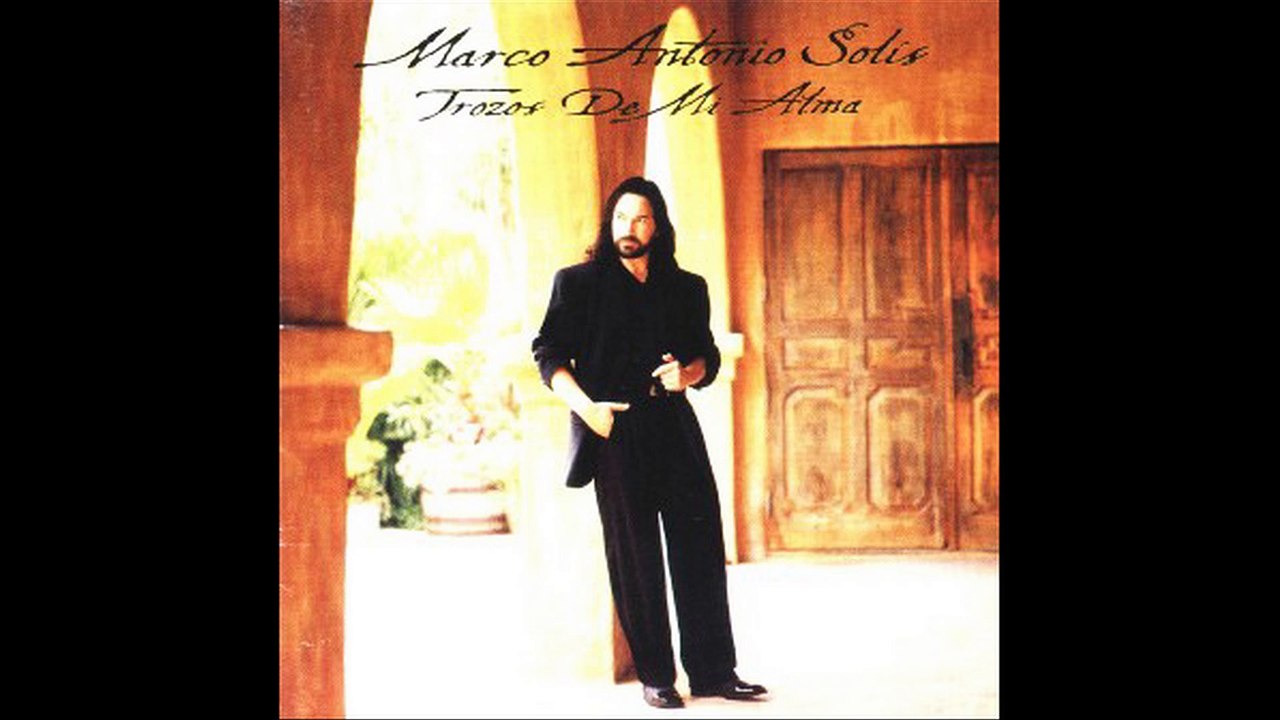 MARCO ANTONIO SOLIS ''Se Va Muriendo Mi Alma''