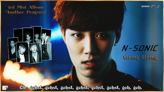 N.Sonic - Going Going k-pop [german Sub] 3rd Mini Album 'Another Progress'