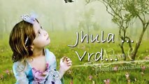 O MAA Mujh Ko Jhulao Na Jhoola (RAHIM SHAH) - Full Video Song - in HD