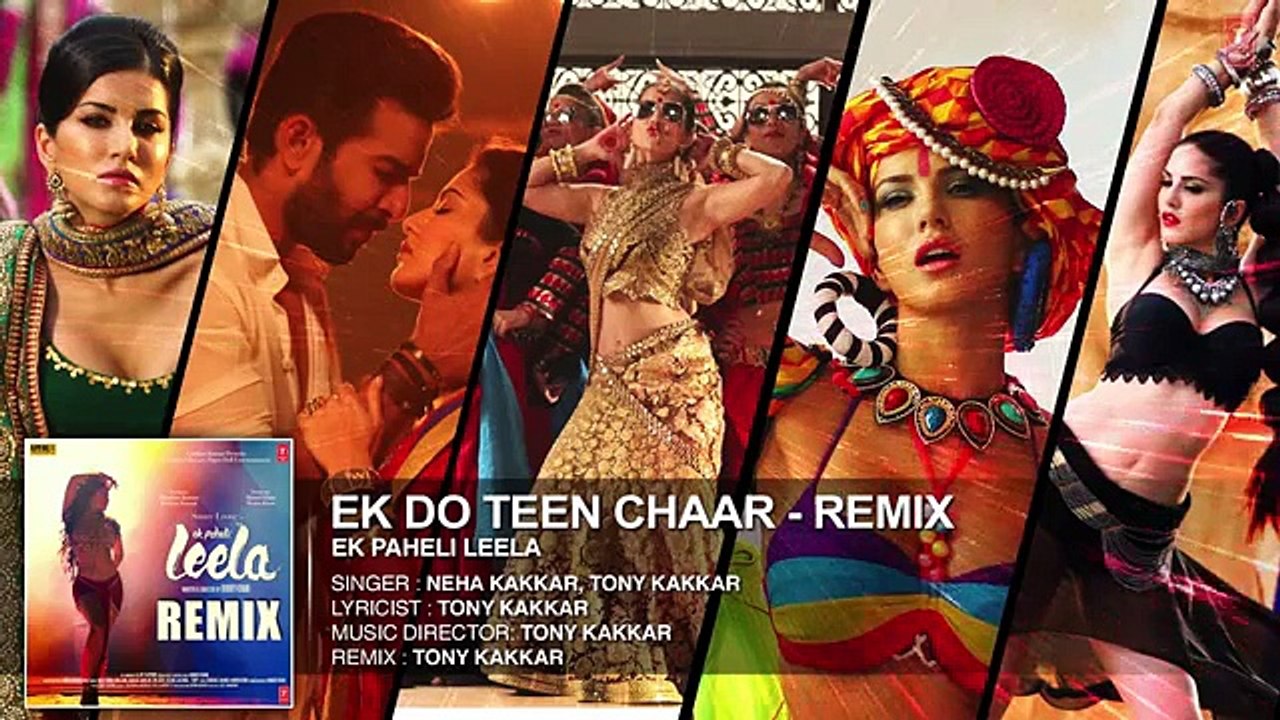 'Ek Do Teen Chaar' Full Song-Remix(Audio) - Sunny Leone - Neha Kakkar, Tony Kakkar - Ek Paheli Leela