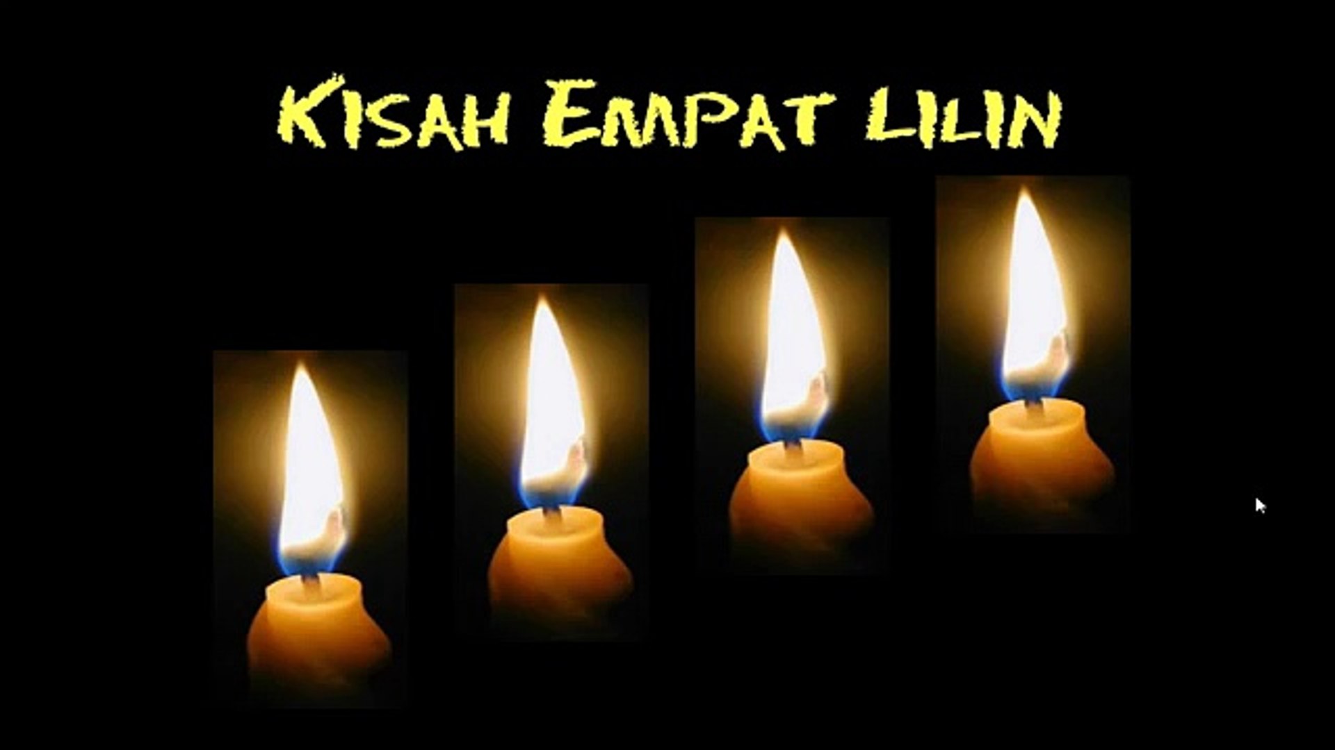 Kisah Empat Lilin Video Dailymotion