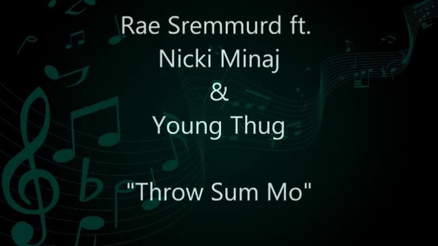 Rae Sremmurd - Throw Sum Mo (Lyrics) ft. Nicki Minaj and Young Thug
