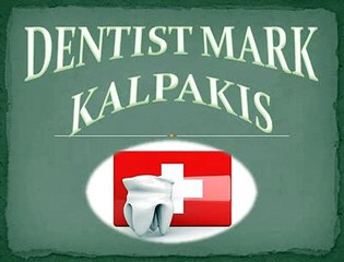 Only Solution of Your Dental Problems is Mark Kalpakis