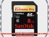 SanDisk Extreme PRO 8GB UHS-1 SDHC Memory Card Up To 95MB/s - SDSDXPA-008G-X46 (EOL)
