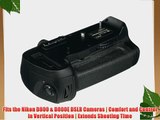 Vello BG-N7 Battery Grip for Nikon D800