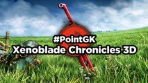 Xenoblade Chronicles 3D - Point GK : la grammaire du RPG