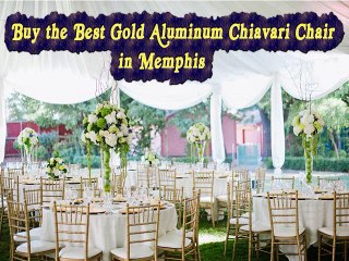 Buy the Best Gold Aluminum Chiavari Chair in Memphis