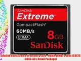 Sandisk 8GB Extreme CF memory card - UDMA 60MB/s 400x (SDCFX-008G-A61 Retail Package)