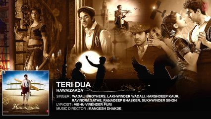 'Teri Dua' Full Audio Song _ Ayushmann Khurrana _ Hawaizaada _ T-Series
