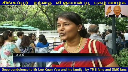 Deep condolence to Mr Lee Kuan Yew and his family , by TMS fans and DMK fans  PART 1