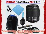 Pentax DA 50-200mm f/4-5.6 ED WR (Weather Resistant) Zoom Lens   Deluxe Accessory Kit