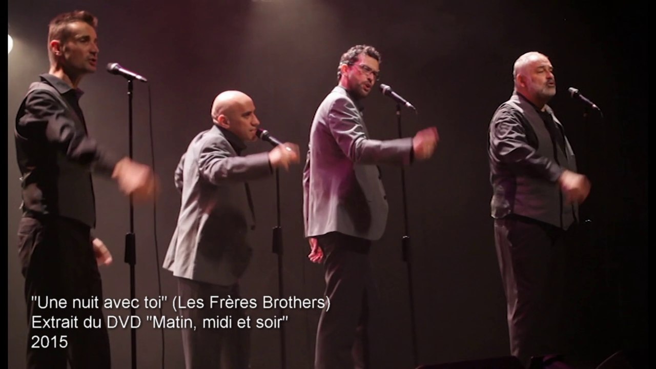 Les Frères Brothers chantent : "Une nuit avec toi"