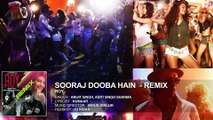 Sooraj Dooba Hain REMIX by DJ KIRAN KAMATH _ Roy _ Amaal Mallik _ T-SERIES