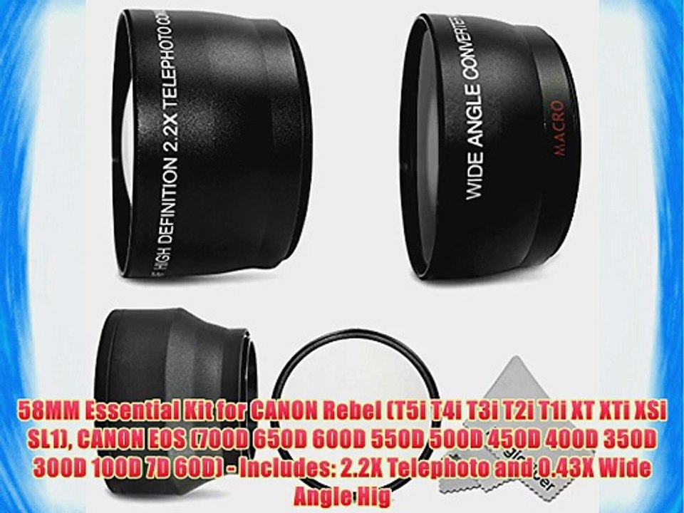 58MM Essential Kit for CANON Rebel (T5i T4i T3i T2i T1i XT XTi XSi SL1) CANON EOS (700D 650D