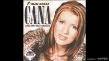 Cana - Ima, ima stila - (Audio 2002)