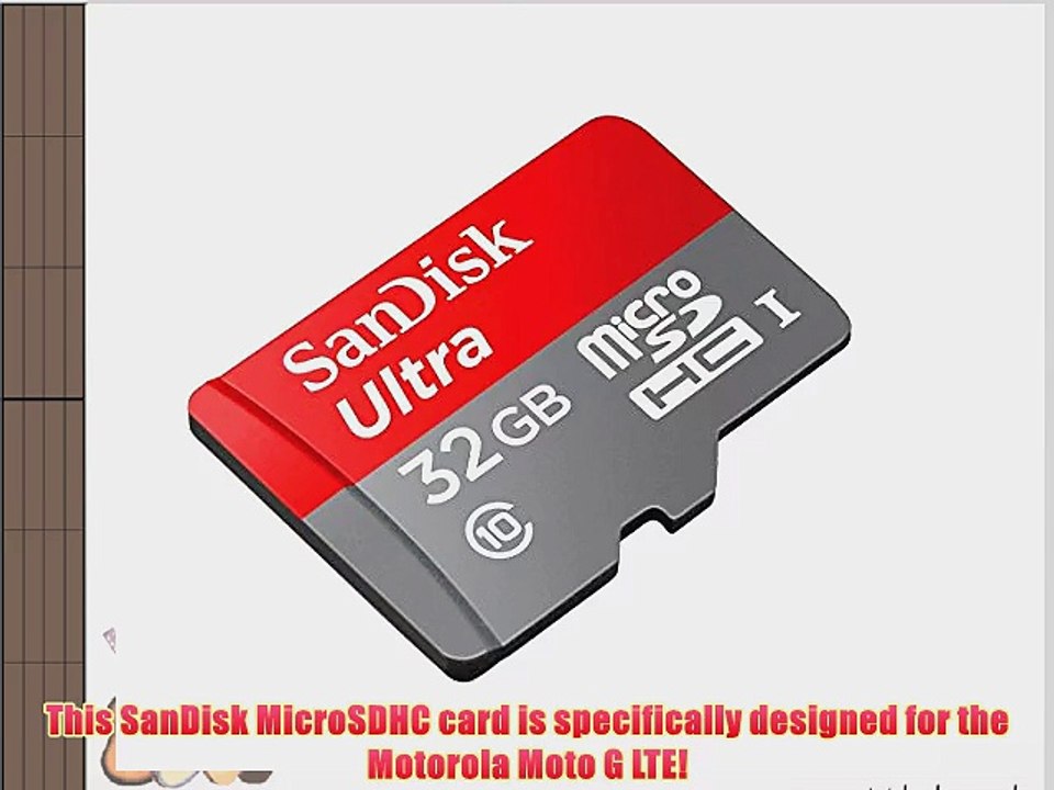 Professional Ultra SanDisk 32GB MicroSDHC Motorola Moto G LTE card is custom formatted for