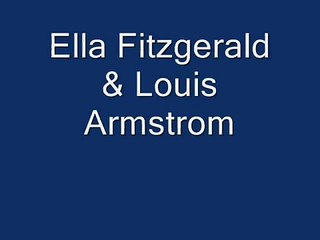 Ella Fitzgerald - Louis Armstrong  "Dream a Little Dream of me"