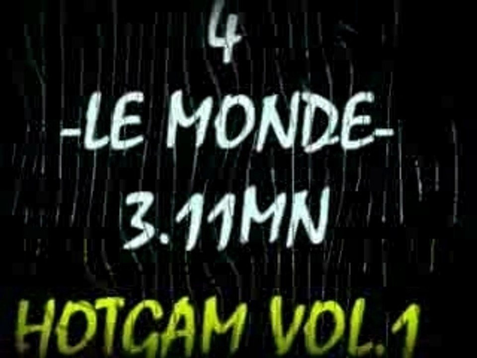 hotgam "le monde" 3.11mn