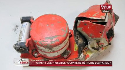 Crash : "Une possible volonté de détruire l'appareil"