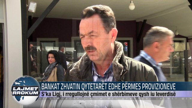 BANKAT ZHVATIN QYTETARËT EDHE PËRMES PROVIZIONEVE