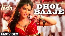 Dhol Baaje Video Song  Sunny Leone ||  Ek Paheli Leela  #Full Video Song