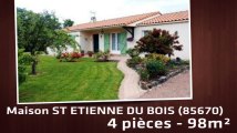 A vendre - Maison/villa - ST ETIENNE DU BOIS (85670) - 4 pièces - 98m²
