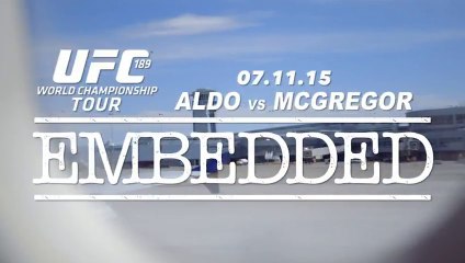 UFC 189 World Championship Tour Embedded: Vlog Series - Episode 2