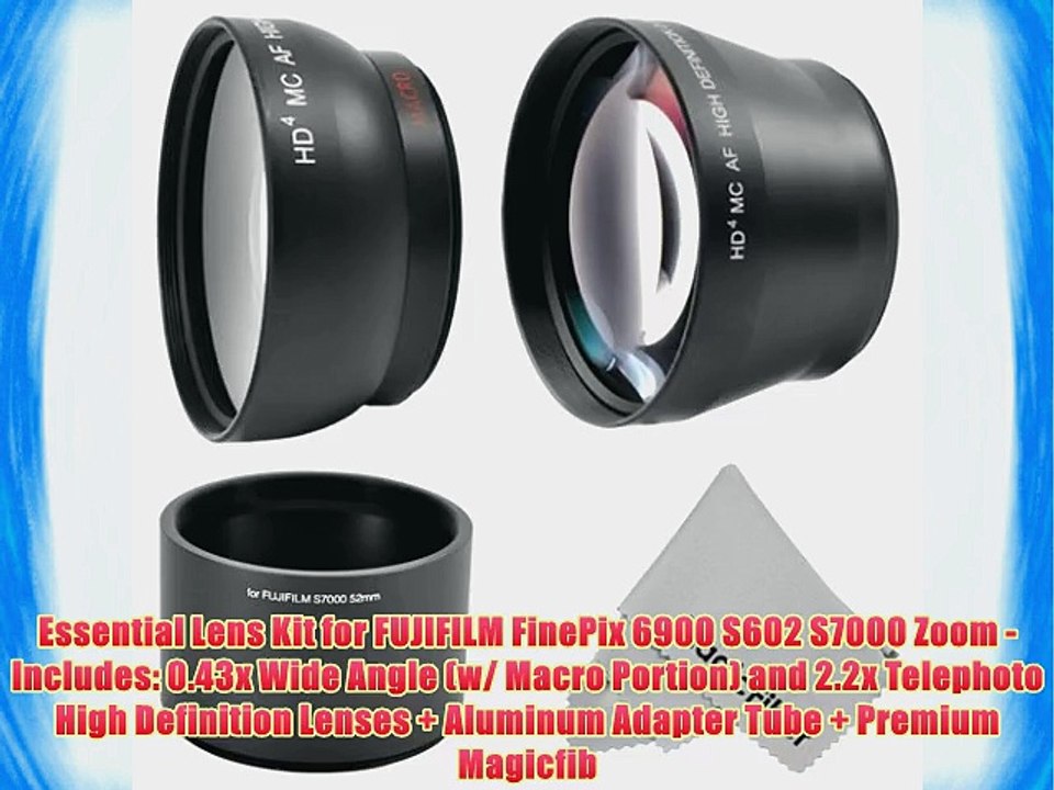 Essential Lens Kit for FUJIFILM FinePix 6900 S602 S7000 Zoom - Includes: 0.43x Wide Angle (w/