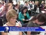 Premian empresas que apoyan a personas con discapacidad