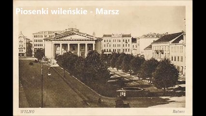 Piosenki wileńskie - Marsz