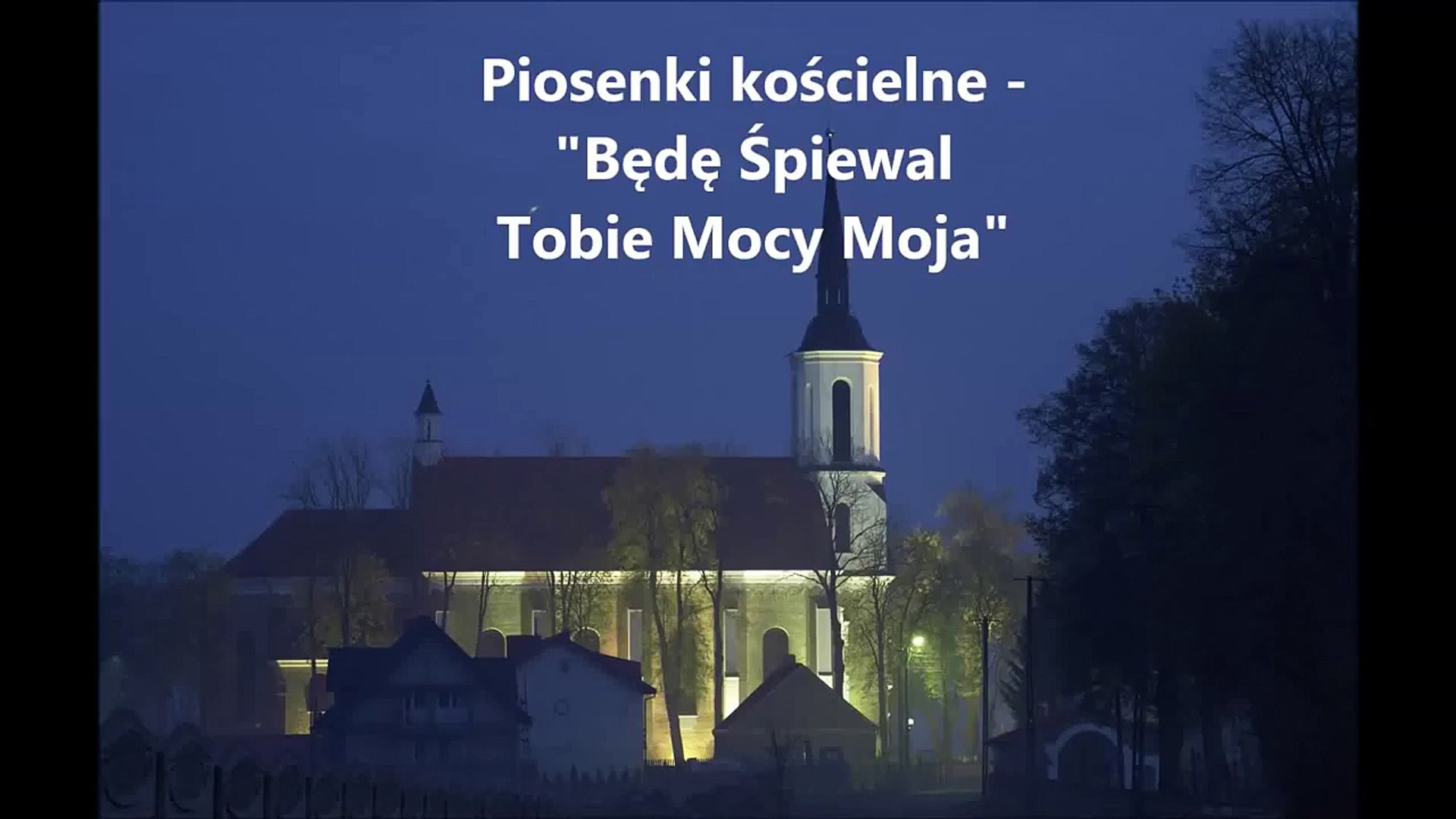 Będę śpiewał Tobie Mocy Moja Chwyty