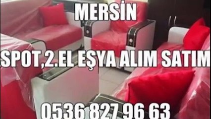 MERSİN 2  EL EŞYA ALAN SATAN YERLER.05368279663