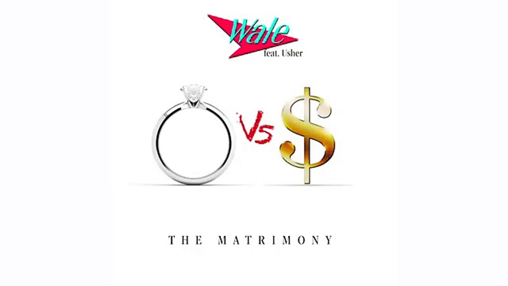 Wale Ft. Usher - Matrimony (Official Audio) - video Dailymotion