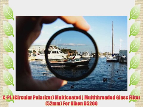 C-PL (Circular Polarizer) Multicoated | Multithreaded Glass Filter (52mm) For Nikon D5200