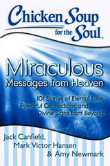 Download Chicken Soup for the Soul Miraculous Messages from Heaven ebook {PDF} {EPUB}
