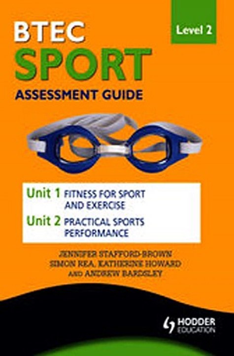 Download BTEC First Sport Level 2 Assessment Guide Unit 1 Fitness for Sport  Unit 2 Exercise and Practical Sports Performance ebook {PDF} {EPUB}
