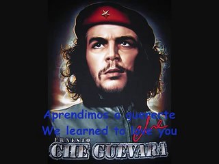 Hasta siempre Che Guevara Song + subtitles (English Spanish)